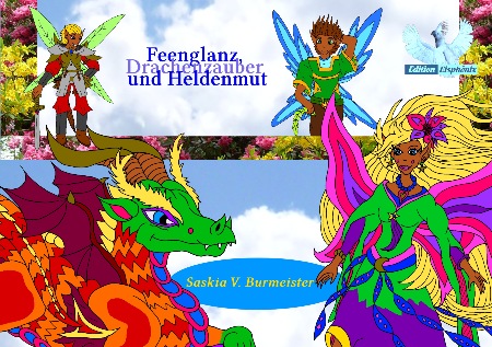 Feenglanz, Drachenauber und Heldenmut